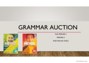 GRAMMAR AUCTION Prepare! 3, 4, Pre- and Intermediate levels