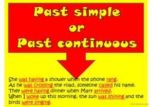 PAST SIMPLE OR PAST CONTINUOUS