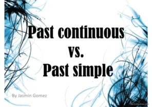 Past Simple vs Past continuous