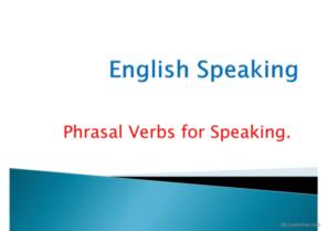 Phrasal verbs for speaking