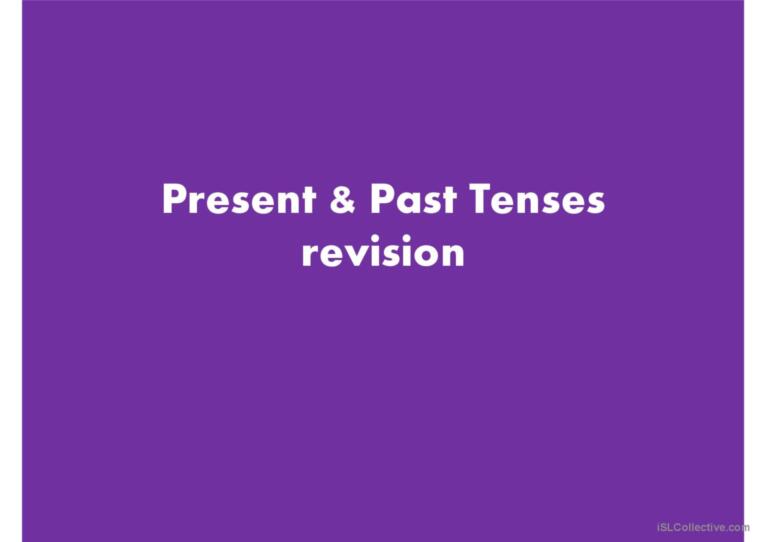 Present and Past tenses revision