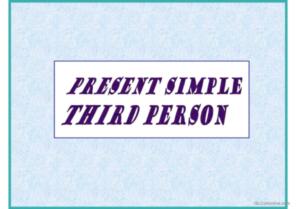 present simple third person s / es/ ies