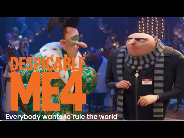 Despicable Me 4 - Everybody Wants To Rule The World - Past