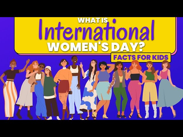 What is International Women's Day - Educational Facts for Kids