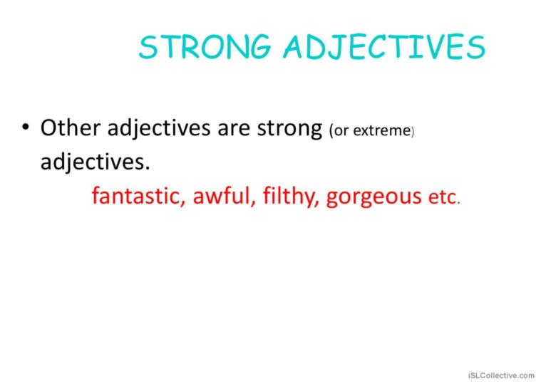 STRONG ADJECTİVES AND ADVERB COLLOCATIONS