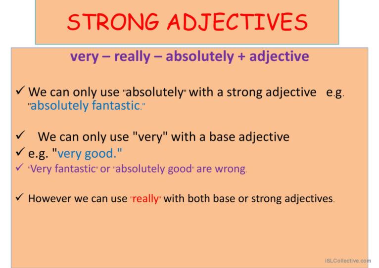 STRONG ADJECTİVES AND ADVERB COLLOCATIONS