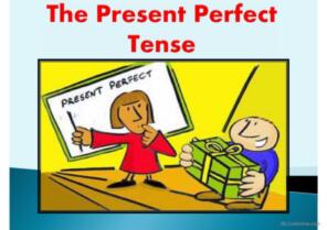 The Present Perfect Tense