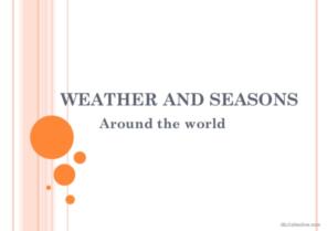 Weather and seasons around the world